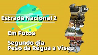 Nacional 2 em Fotos Segundo dia Peso da Régua a Viseu