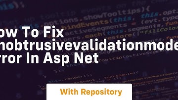 how to fix unobtrusivevalidationmode error in asp net