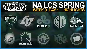 [Highlights] NALCS Spring 2016 W9D1 - TIP vs REN, CLG vs NRG, IMT vs TSM, DIG vs TL, C9 vs FOX