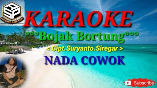 Karaoke Bojak bortung | Cipt Suryanto.Siregar | Nada Cowok