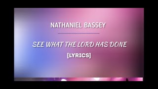 Vignette de la vidéo "Nathaniel Bassey - See What The Lord Has Done [Lyric Video]"