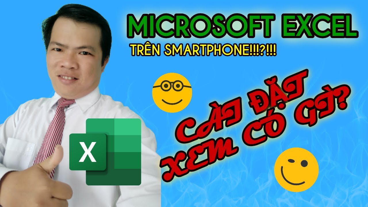 Hướng dẫn cài đặt Microsoft Excel trên điện thoại Smartphone