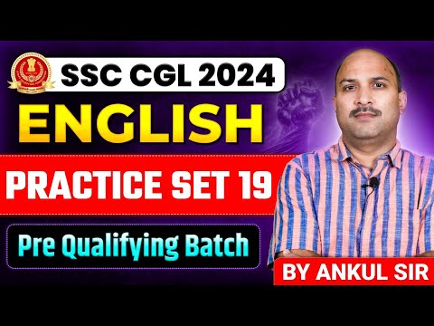 SSC CGL English Classes 2024 | English | SSC CGL English Practice Set 19 | By Ankul Sir