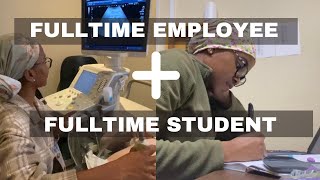 Juggling full time employment & Full time schooling| life as an ultrasound student and radiographer