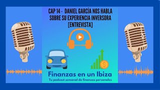 🎙 EMPRENDER E INVERTIR antes de los 25 AÑOS 👀 ENTREVISTA con DANIEL GARCIA ☕
