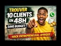 Comment trouver ses premiers clients rapidement en 48H: Technique entrepreneurial.