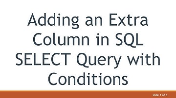Adding an Extra Column in SQL SELECT Query with Conditions