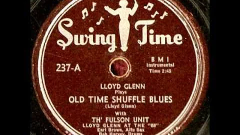 Lloyd Glenn   Old Time Shuffle Blues 1950