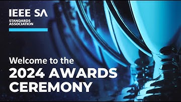 2024 IEEE SA Awards Ceremony Highlights