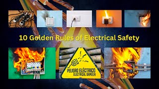 10 Golden Rules of Electrical Safety