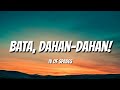 IV of Spades - Bata, Dahan-Dahan! (Lyrics)