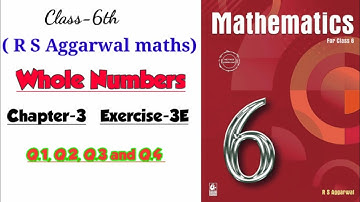 CLASS-6TH / MATHS/ CHAPTER-3/ WHOLE NUMBERS /EXERCISE- 3E / PART-1 / R S AGGARWAL MATHS SOLUTION
