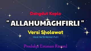 Allahummaghfirli - Hartik Mentari Putri | Sholawat Jawa Versi KOPLO 🎵