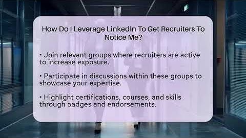How Do I Leverage LinkedIn To Get Recruiters To Notice Me? - Everyday-Networking