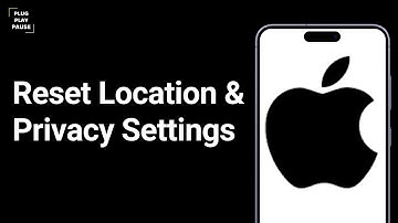 How to reset location and privacy settings on iPhone ?