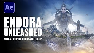 Endora Unleashed Album Cinematic Adobe After Effects Animation