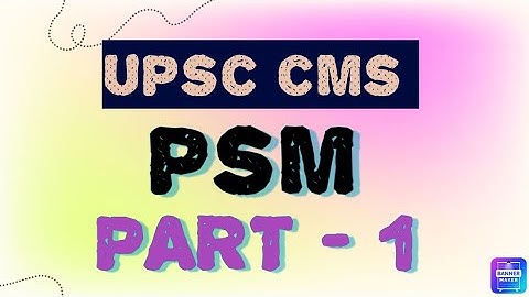 PSM UPSC CMS Previous Year Topics With Explanation Part 1 #upsccms