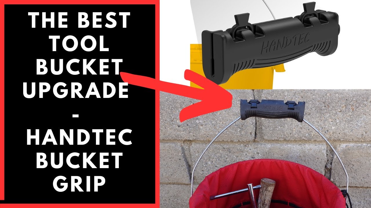 The Best Tool Bucket Upgrade - Handtec Bucket Grip