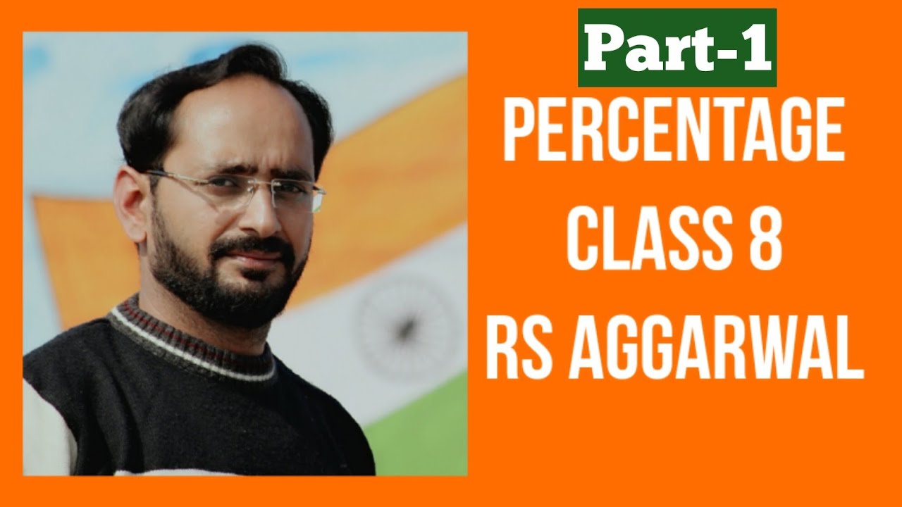 chapter-9-percentage-rs-aggarwal-class-8-part-1-youtube