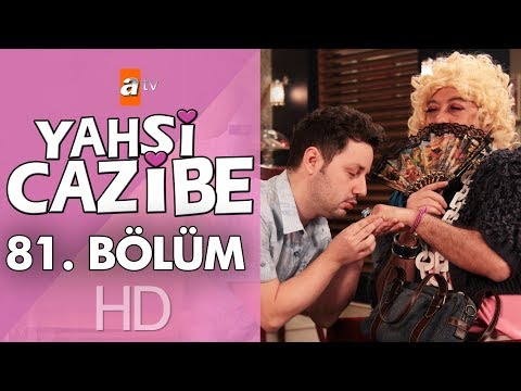 Yahşi Cazibe 81. Bölüm