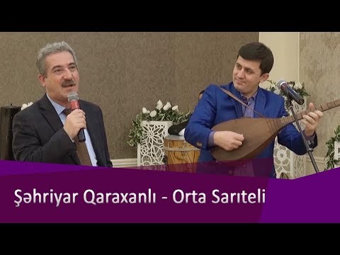 Sehriyar Qaraxanli - Orta Saritel