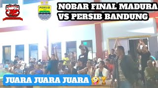 HEBOH !!! NOBAR FINAL PERSIB VS MADURA || FINAL LEG 2