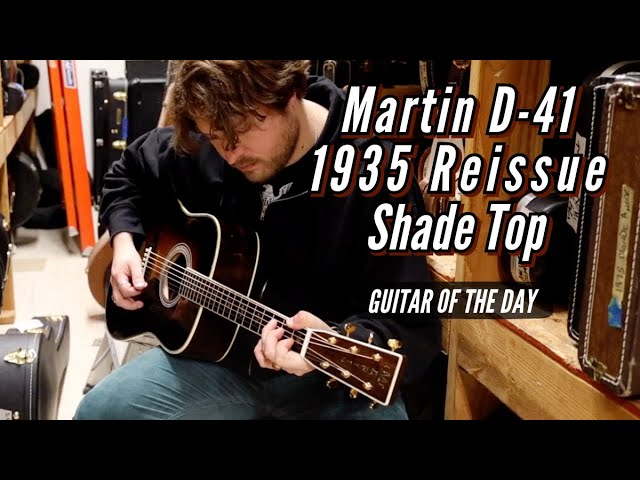 2023 Martin D-41 1935 Reissue Shade Top | Guitar of the Day - YouTube