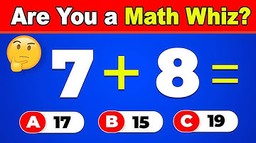 Can You Pass This Math Addition Quiz? Easy, Medium, Hard, Impossible Challenge!
