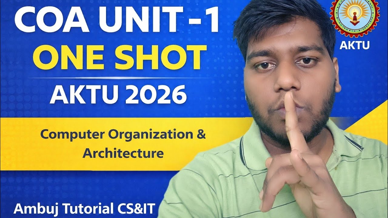 COA Unit 1 One Shot | Computer Organisation & Architecture | AKTU B.Tech 2026