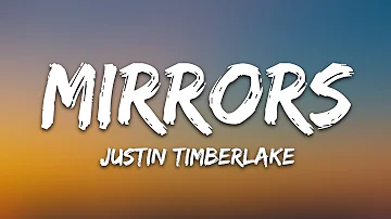 Justin Timberlake - Mirrors (Lyrics)