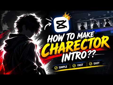 How to Make a Character Intro in CapCut 🔥 | Easy Character Intro Tutorial