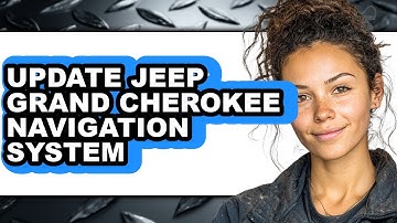 How to Update Jeep Grand Cherokee Navigation System - Full Guide