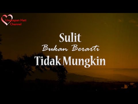  Sulit  Bukan Berarti Tidak Mungkin Musikalisasi Puisi  