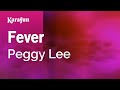 Karaoke Fever - Peggy Lee *