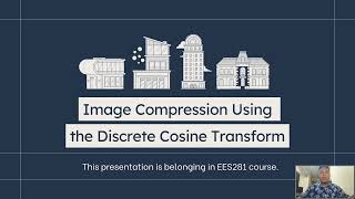 EES281: Image Compression Using the Discrete Cosine Transform