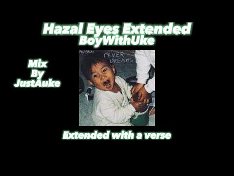 BoyWithUke Hazel Eyes Extended 