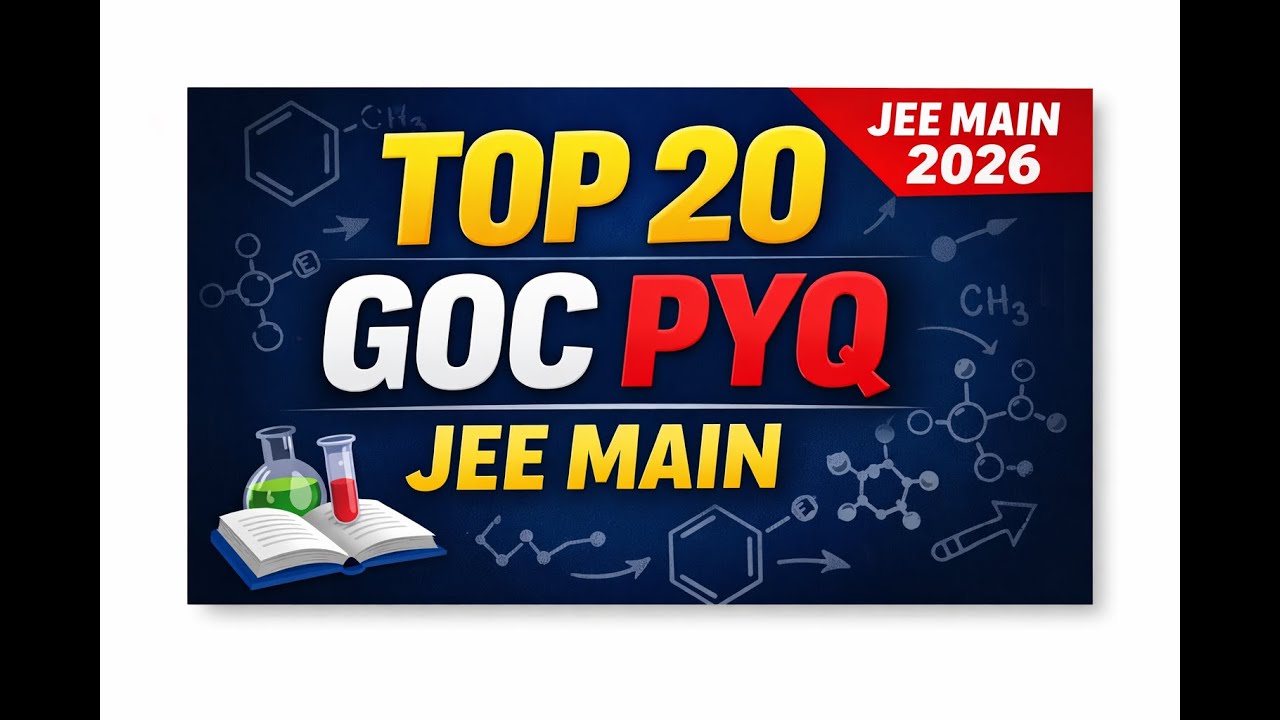 Top 20 GOC Questions for JEE Main PYQ | Last Minute Revision (Must Watch!)