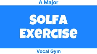 Solfa Exercise 1-2 in A major | Daily Vocal Exercise