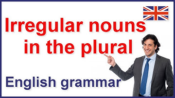 Irregular nouns in the plural | English grammar rules