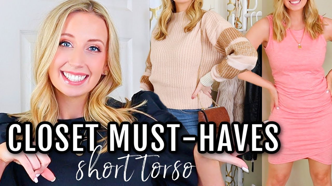 8 Wardrobe Essentials You NEED for Short Torso Body Types [Closet Staples  for Body Confidence] 