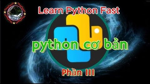 Python cơ bản   Phần 3