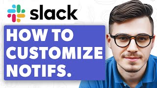 How To Customize Notifications On Slack [2025 Guide]