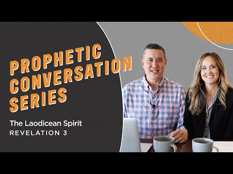 The Laodicean Spirit: Revelation 3 | David Sliker & Dana Candler