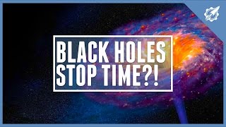 Can Black Holes Stop Time?! | Astronomic @Astronomic