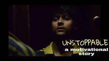 Unstoppable | Santy Singh | Dino James | Student life Inspiration | emotional story/short film