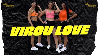 Virou Love - Melody e Mari Fernandez | Troupe Fit (Coreografia Oficial)