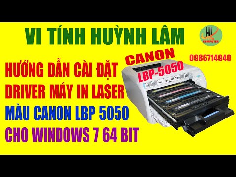 Hướng dẫn cài đặt driver Máy in Laser màu Canon LBP 5050 cho windows 7 64 bit