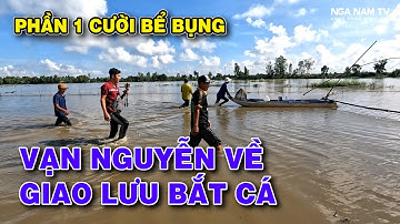 Vạn Nguyễn Về Giao Lưu Đẩy Côn Bắt Cá Mùa Nước Nổi Miền Tây Cực Vui P.1/Catch The fish/NGÃ NĂM TV