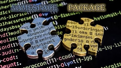 Namespace & Package - Programming For Beginners | #18