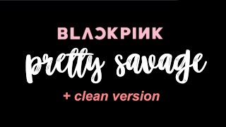 BLACKPINK THE ALBUM : Pretty Savage Clean Version (no swears/curse words) Resimi